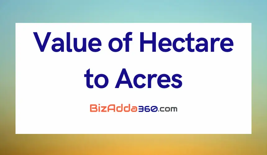 Value of 427.00 Hectares to Acres? (427.00 Hectares to Acres conversion)