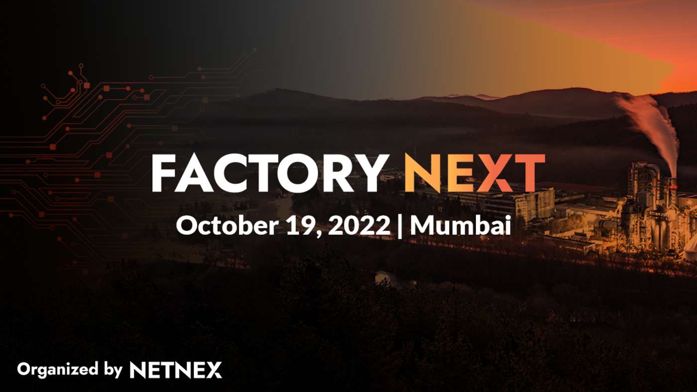 Factory NEXT || Mumbai - 2022