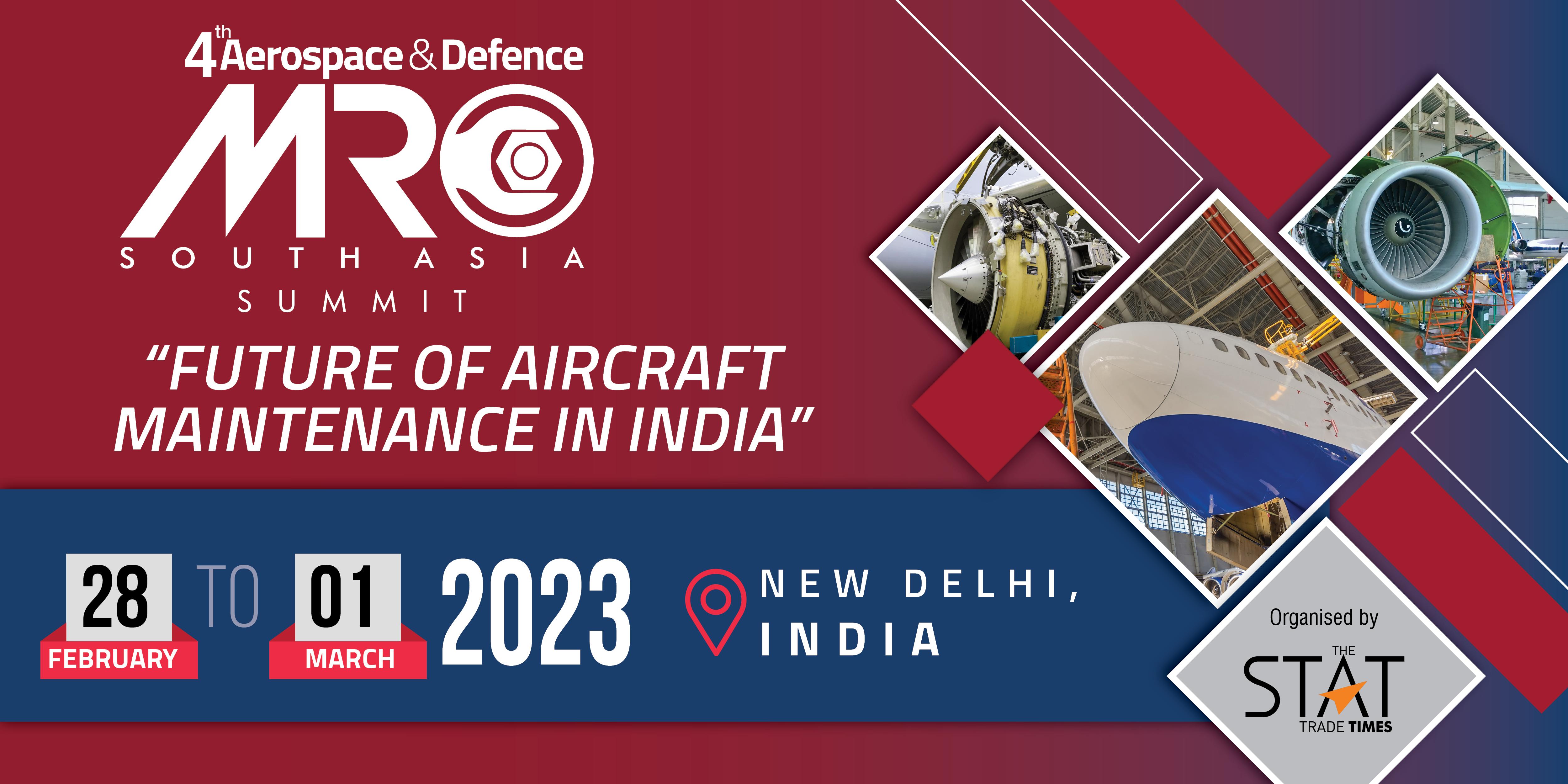 4th Aerospace & Defence, MRO South Asia Summit 2023