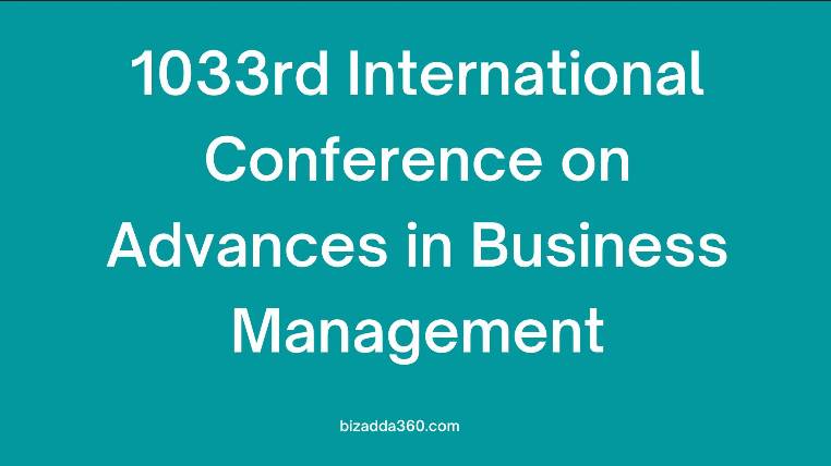 1033rd International Conference on Advances in Business Management