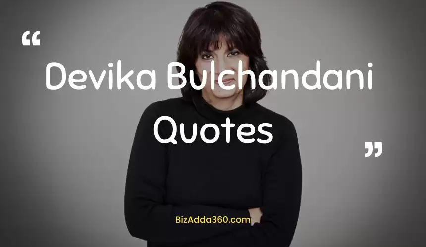 Inspiring and Motivational Quotes by Devika Bulchandani (Ogilvy)