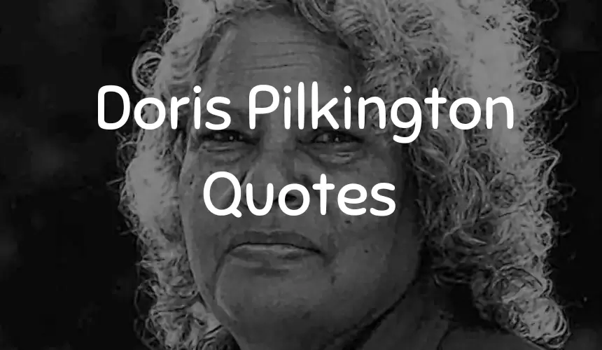 Doris Pilkington Garimara Quotes