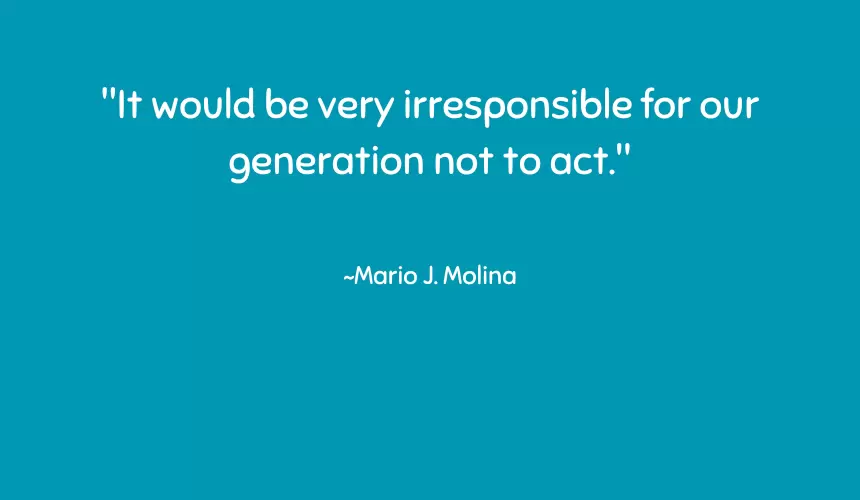 It would be very irresponsible for our generation not to act