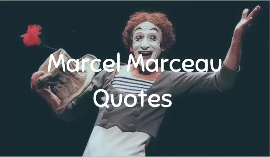 20 Best Inspiring quotes of Marcel Marceau | Marcel Mangel Quotes