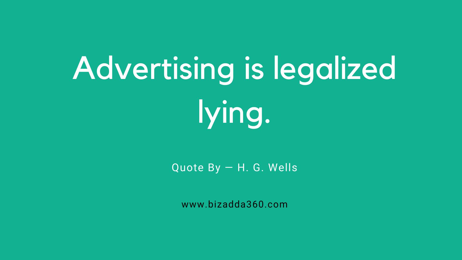 Marketing-quote--Advertising is legalized lying