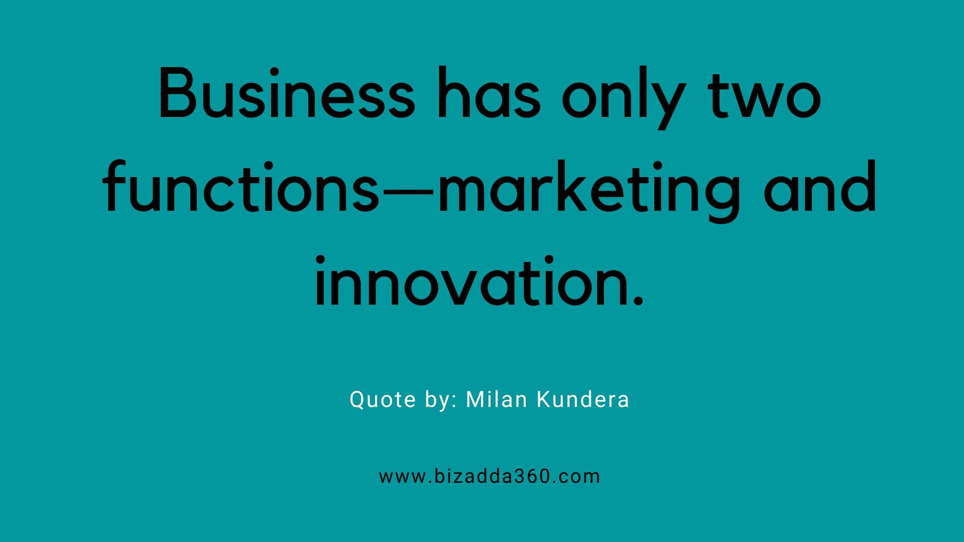 Marketing-quote-Business has only two functions