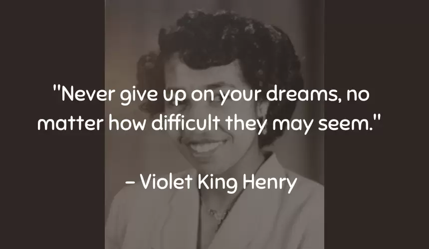 20 Inspiring and motivational quotes by Violet King Henry