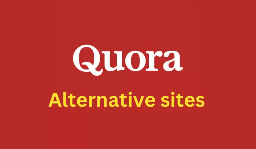 Top 10 Alternative Sites Of Quora