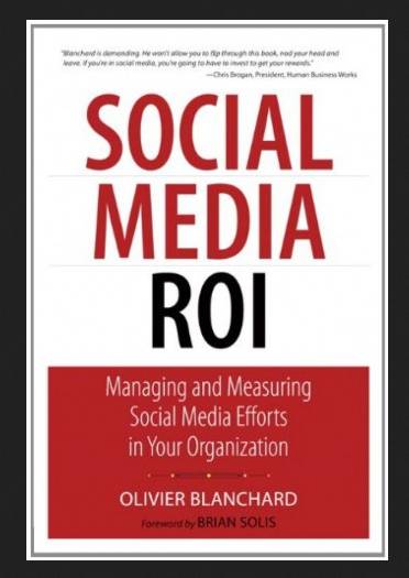 Social Media ROI by Olivier Blanchard