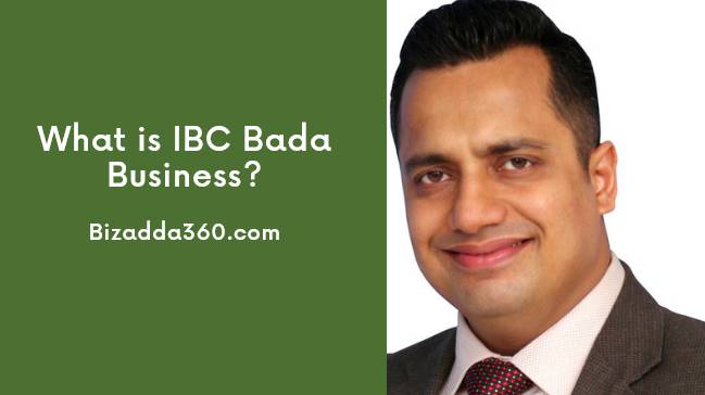 What is Bada Business IBC by Dr. Vivek Bindra?