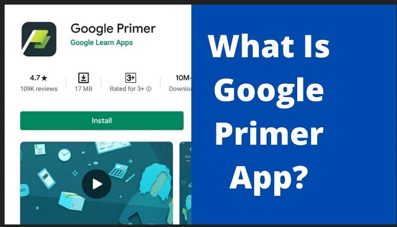 What is Google Primer?