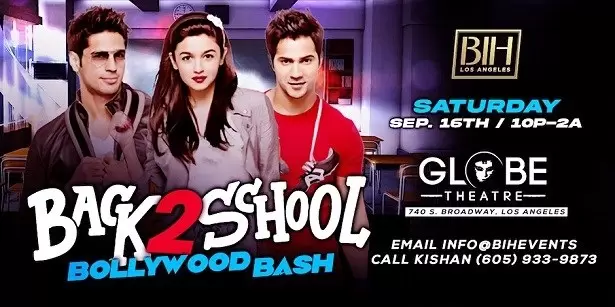 Back 2 School Bollywood Bash on September 16th Globe Theatre