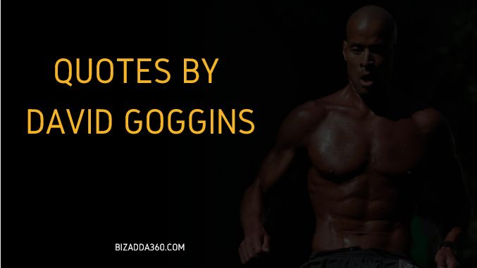 25+ David Goggins Quotes
