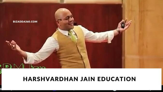 Harshvardhan Jain: Biography, Net Worth, Wife, Edu, Business, etc