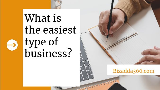 What is the easiest type of business to start in 2022