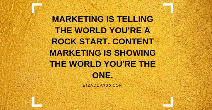 Marketing is telling the world you're a rock star. Content Marketing is showing the world you're the one