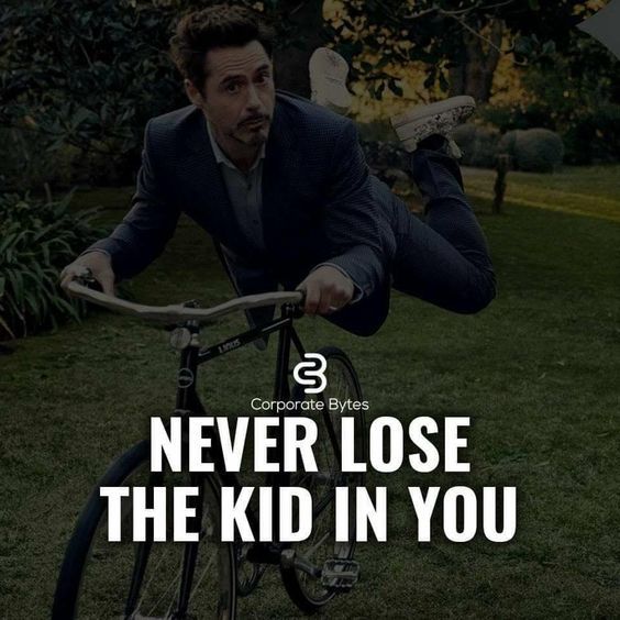 Never lose the kid in you quote