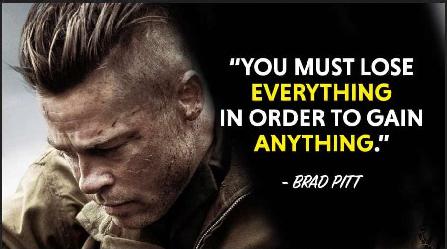 19 Most Popular Inspiring And Motivational Quotes By Brad Pitt