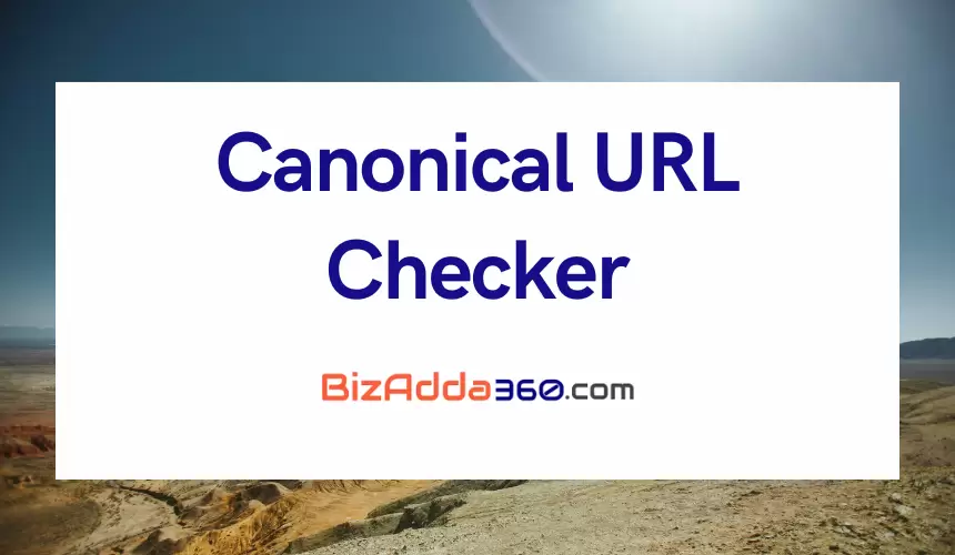 Canonical URL Checker Tool