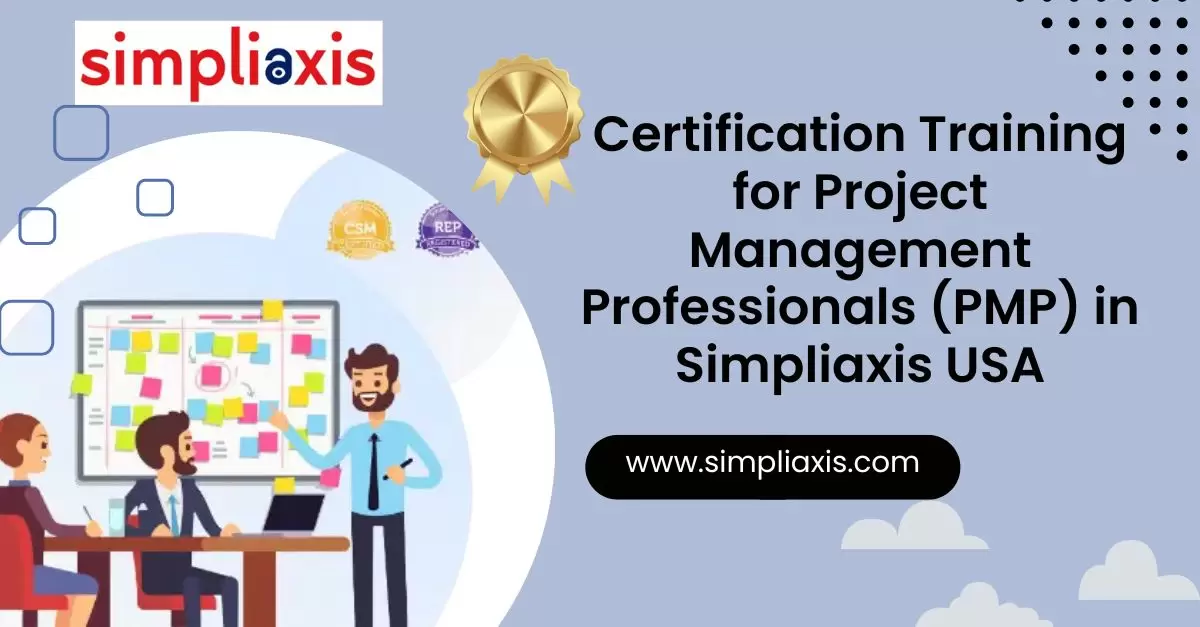 Certification Training for PMP in Simpliaxis USA