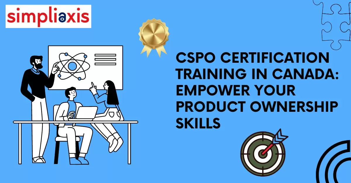 CSPO Certification Training in Canada: Empower Your Product Owner