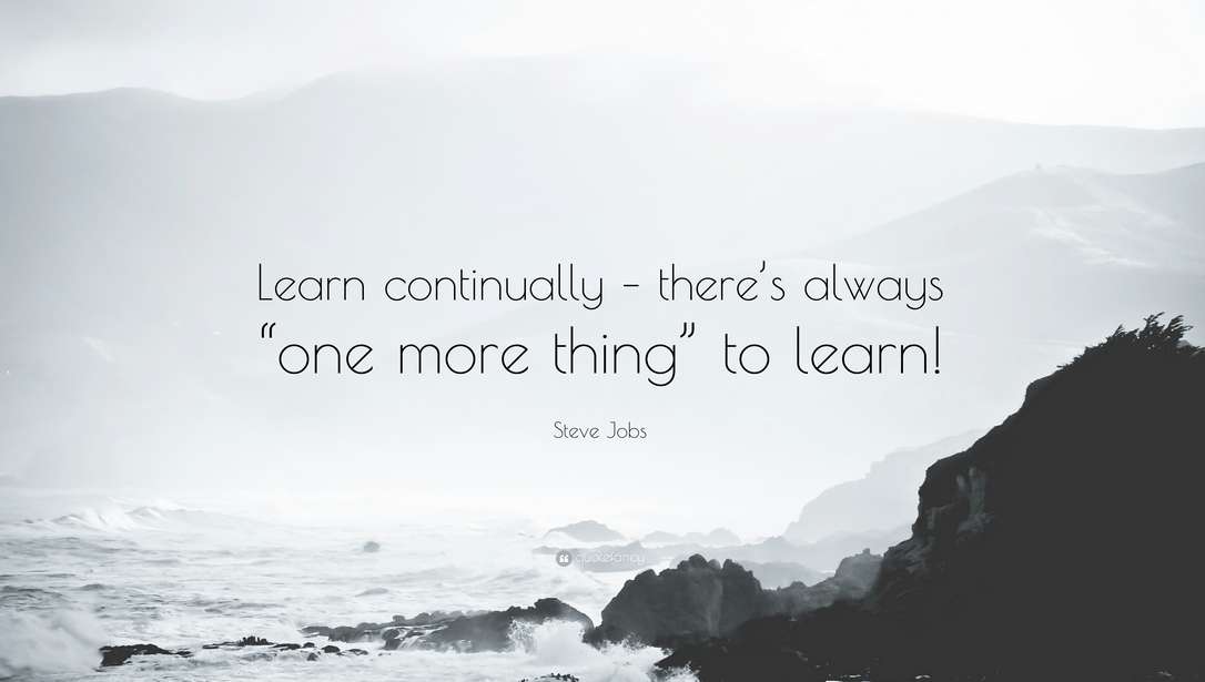 Learn continually there
