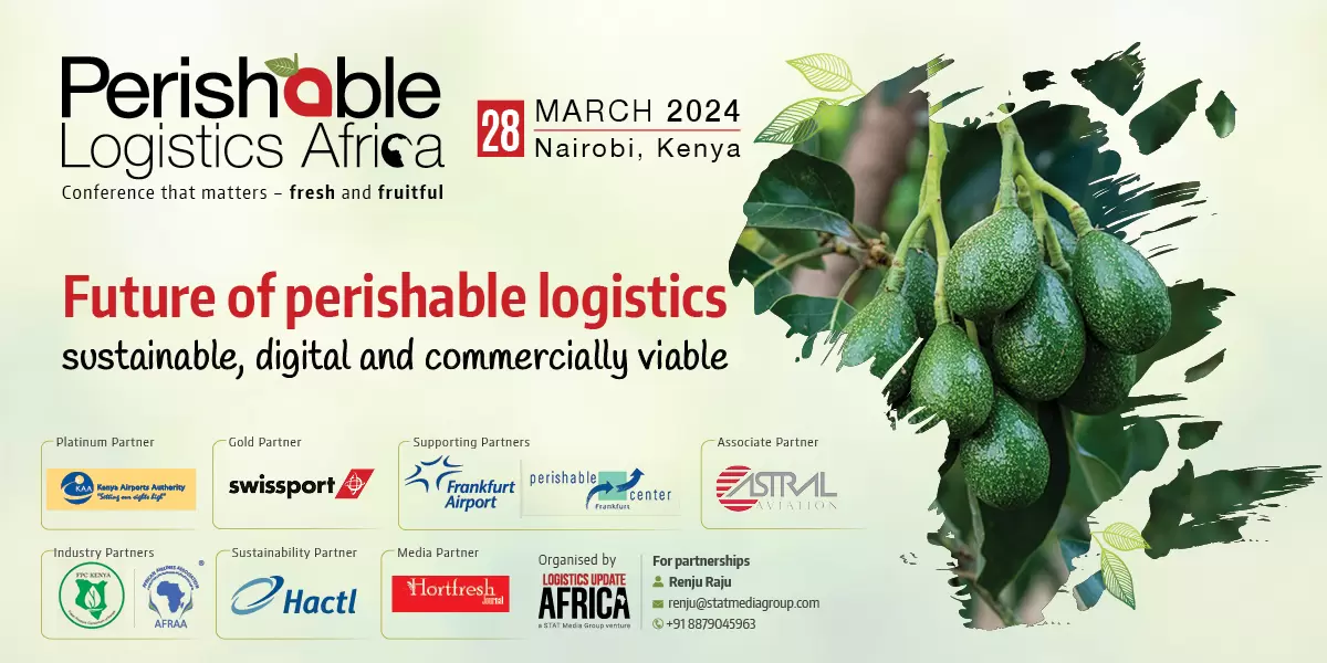 Perishable Logistics Africa 2024 | PLA 2024 | Nairobi, Kenya