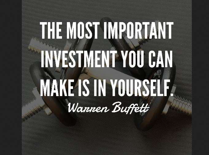 The most important investment you can make is in yourself.